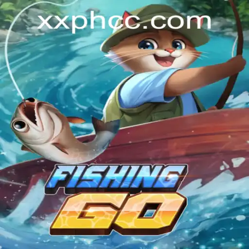 Exploring the Exciting World of FishingGO with Key Insights on XXPH